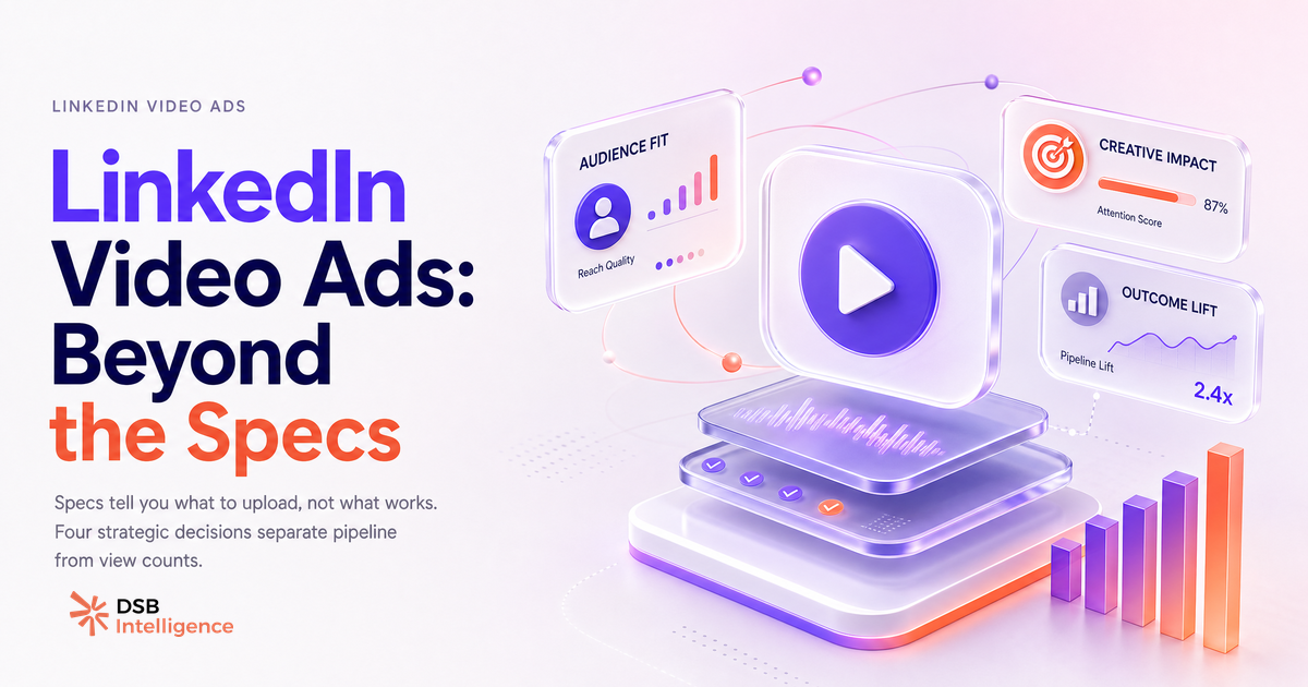 LinkedIn Advertising Video: Beyond the Spec Sheet