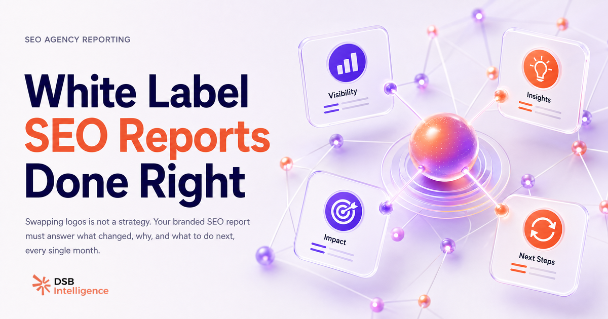 White Label SEO Reporting: What Agencies Actually Need